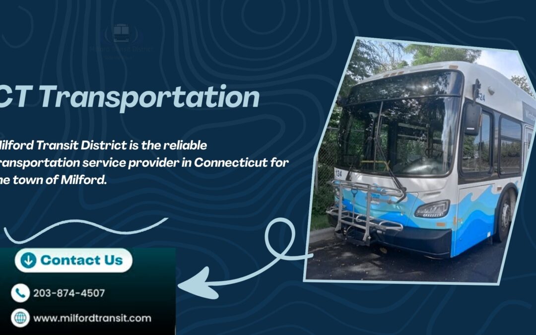 CT Transportation Schedules: Plan Your Milford Transit Trip
