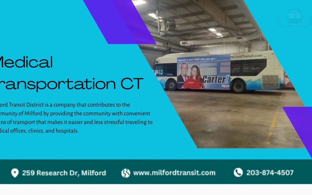 Medical Transportation CT Helping Patients Reach Care Safely