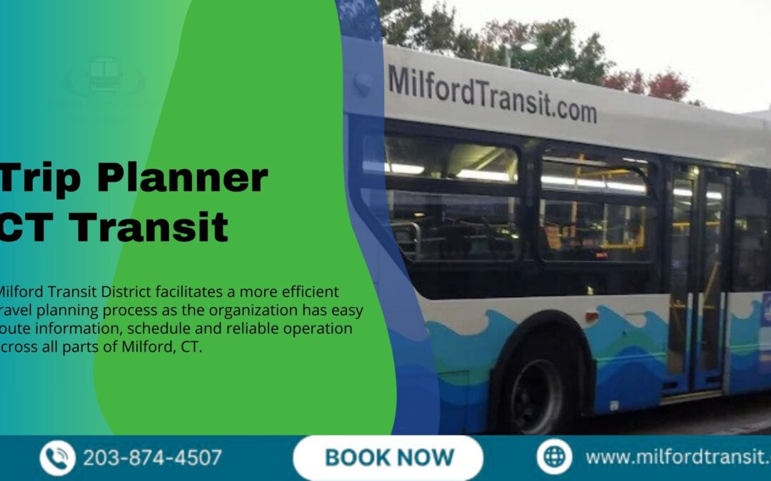 Trip Planner CT Transit Makes Public Transportation Easier